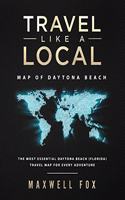 Travel Like a Local - Map of Daytona Beach: The Most Essential Daytona Beach (Florida) Travel Map for Every Adventure