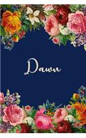 Dawn: Personalized Name Floral Design Matte Soft Cover Notebook Journal to Write In. 120 Blank Lined Pages