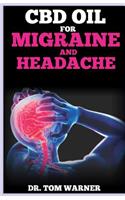 CBD Oil for Migraine and Headache