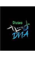 Diving Is in My DNA: A 8x10 Inch Quad Rule Graph Paper (4x4 Inch Squares) Composition Notebook Journal with 120 Blank Lined Pages