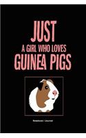 Just A Girl Who Loves Guinea Pigs Notebook