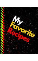 My Favorite Recipes: Blank Recipe Book to Write In: Collect the Recipes You Love in Your Own Custom Cookbook (100-Recipe Journal and Organizer) All In One Place: Recipes(24 Recepies)