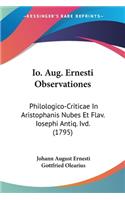 Io. Aug. Ernesti Observationes