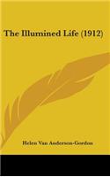 The Illumined Life (1912)