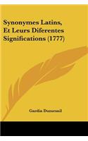 Synonymes Latins, Et Leurs Diferentes Significations (1777)