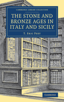 The Stone and Bronze Ages in Italy and Sicily