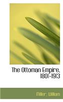 The Ottoman Empire, 1801-1913