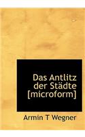 Das Antlitz Der Stadte