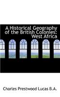 Historical Geography of the British Colonies