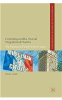 Citizenship and the Political Integration of Muslims