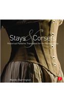 Stays and Corsets: Historical Patterns Translated for the Modern Body