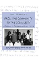 Adult ESL/Literacy From the Community to the Community