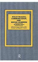 Policymaking, Communication, and Social Learning