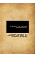 Final Report of the Bank Commissioners