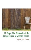 13 Days, the Chronicle of an Escape from a German Prison