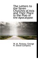 The Letters to the Seven Churches of Asia and Their Place in the Plan of the Apocalypse