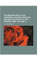 The Modern Part of an Universal History, from the Earliest Accounts to the Present Time (Volume 9): (English)