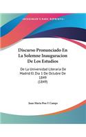 Discurso Pronunciado En La Solemne Inauguracion De Los Estudios