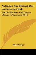 Aufgaben Zur Bildung Des Lateinischen Stils