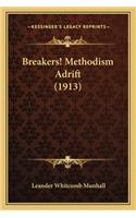 Breakers! Methodism Adrift (1913)