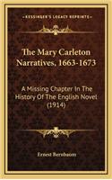 The Mary Carleton Narratives, 1663-1673: A Missing Chapter in the History of the English Novel (1914)