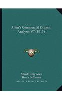 Allen's Commercial Organic Analysis V7 (1913)