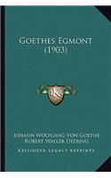 Goethes Egmont (1903)