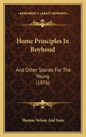 Home Principles In Boyhood