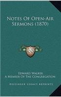 Notes of Open-Air Sermons (1870)