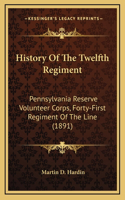 History Of The Twelfth Regiment
