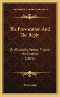 Provocation And The Reply