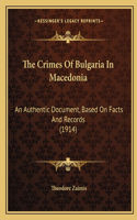 Crimes Of Bulgaria In Macedonia