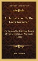 An Introduction To The Greek Grammar