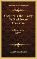Chapters In The History Of Greek Noun-Formation