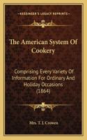 The American System Of Cookery
