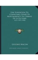 Une Fondation Du Connetable Henri De Montmorency En L'Abbaye De La Victoire