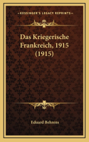 Das Kriegerische Frankreich, 1915 (1915)