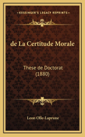 de La Certitude Morale