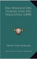 Das Wergeld Des Thaters Und Des Verletzten (1898)
