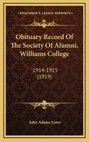 Obituary Record Of The Society Of Alumni, Williams College