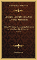 Catalogue Descriptif Des Arbres, Arbustes, Arbrisseaux