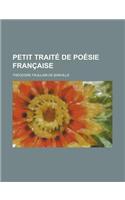 Petit Traite de Poesie Francaise: (English)