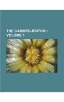 The Cambro-Briton (Volume 1)