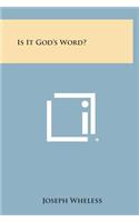 Is It God's Word?
