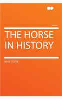 The Horse in History: (English)