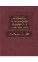 Dictionnaire Encyclopedique Des Marques & Monogrammes, Chiffres, Lettres Initiales, Signes Figuratifs, Etc., Etc. Contenant 12,156 Marques Volume 2 -