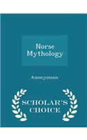 Norse Mythology - Scholar's Choice Edition