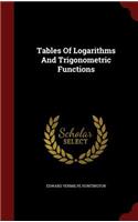 Tables Of Logarithms And Trigonometric Functions