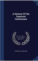 A History Of The Somerset Carthusians