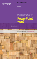 New Perspectives Microsoft Office 365 & PowerPoint 2016: Comprehensive